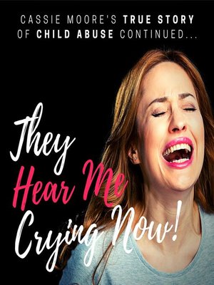 cover image of They Hear Me Crying Now!